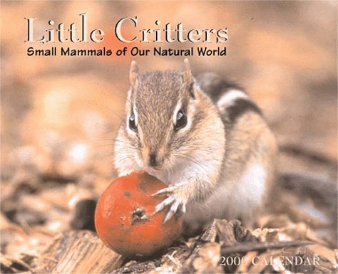 Little Critters 2000 Calendar: Small Mammals of Our Natural World (9781572232525) by Willow Creek Press