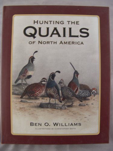 Beispielbild fr Hunting the Quails of North America zum Verkauf von KuleliBooks