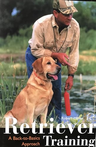 Stock image for Retriever Training : A Back-to-Basics Approach for sale by Better World Books