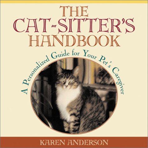 The Cat-Sitter's Handbook: A Personalized Guide for Your Pet's Caregiver