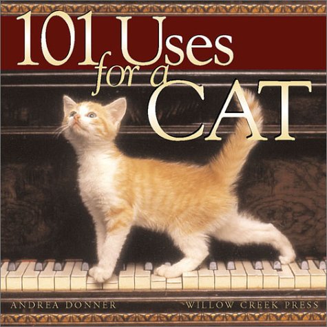 Beispielbild fr 101 Uses for a Cat zum Verkauf von SecondSale