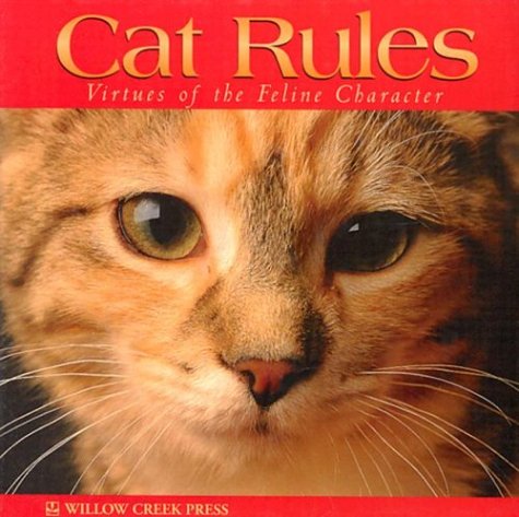 Cat Rules: Virtues of the Feline Character