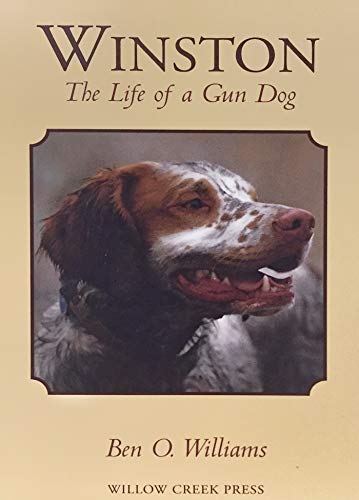 Stock image for Winston: The Life of a Gun Dog for sale by More Than Words