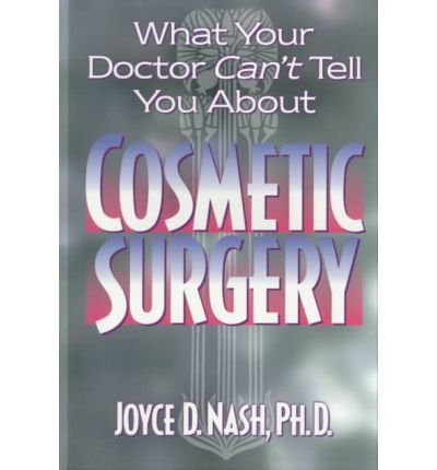 Beispielbild fr What Your Doctor Can't Tell You About Cosmetic Surgery zum Verkauf von Ergodebooks