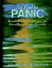 Beispielbild fr An End to Panic : Breakthrough Techniques for Overcoming Panic Disorder zum Verkauf von Better World Books