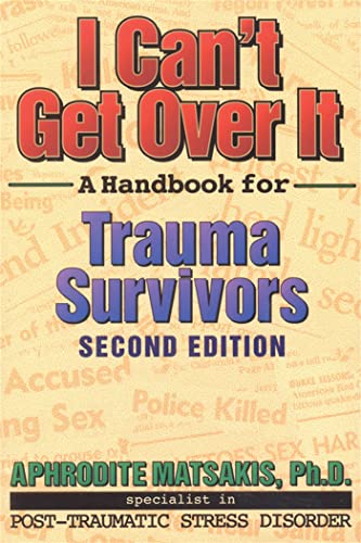 Immagine dell'editore per I Cant Get Over It 2nd Ed: A Handbook for Trauma Survivors venduto da Orbiting Books