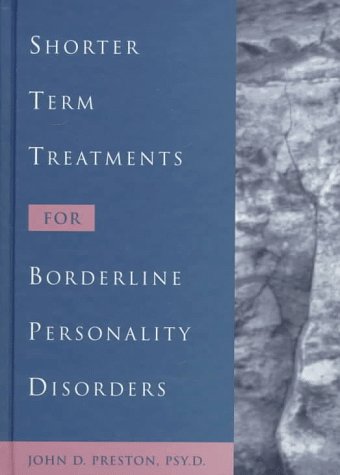 Beispielbild fr Shorter Term Treatments for Borderline Personality Disorders zum Verkauf von Better World Books