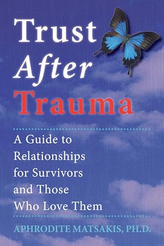 Beispielbild fr Trust After Trauma: A Guide to Relationships for Survivors and Those Who Love Them zum Verkauf von HPB-Diamond