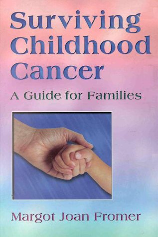 9781572241022: Surviving Childhood Cancer: A Guide for Families