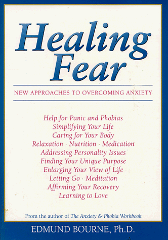 Imagen de archivo de Healing Fear: New Approaches to Overcoming Anxiety a la venta por Once Upon A Time Books