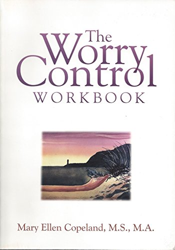 9781572241206: The Worry Control Workbook