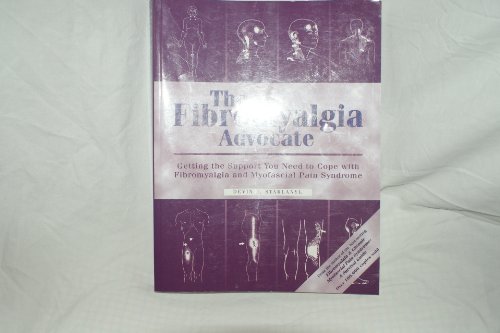 Beispielbild fr The Fibromyalgia Advocate: Getting the Support You Need to Cope with Fibromyalgia and Myofascial Pain Syndrome zum Verkauf von Front Cover Books