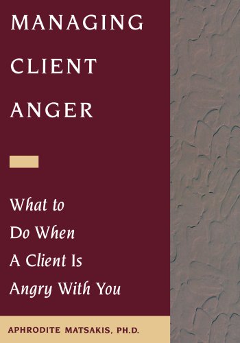 Stock image for Managing Client Anger : What to Do When a Client Is Angry with You for sale by Better World Books