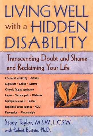 9781572241329: Living Well With a Hidden Disability: Transcending Doubt and Shame and Reclaiming Your Life