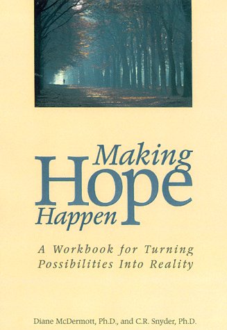 Beispielbild fr Making Hope Happen: A Workbook for Turning Possibilities into Reality zum Verkauf von Wonder Book