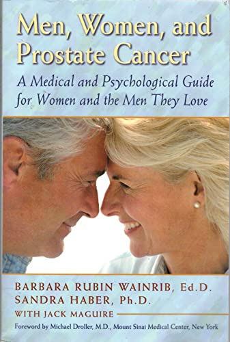 Stock image for Men, Women, and Prostate Cancer: A Medical and Psychological Guide for Women and the Men They Love for sale by SecondSale