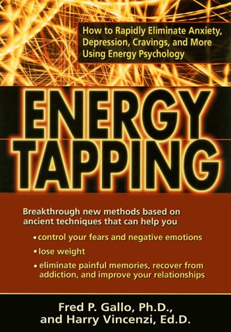 Beispielbild fr Energy Tapping : How to Rapidly Eliminate Anxiety, Depression, Cravings and More Using Energy Psychology zum Verkauf von Better World Books