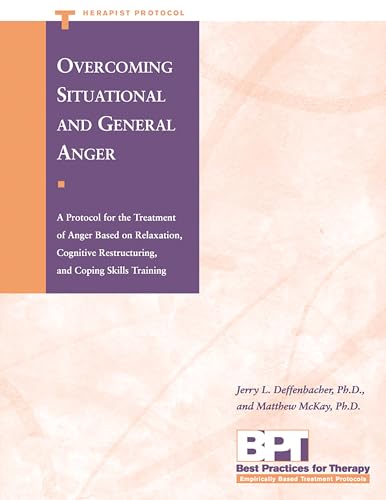 Overcoming Situational and General Anger: A Protocol for the Treatment of Anger Based on Relaxati...