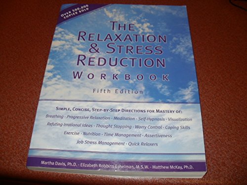Stock image for The Relaxation and Stress Reduction Workbook for sale by WorldofBooks