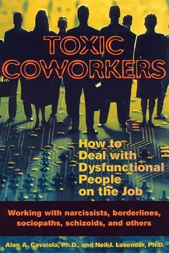 Beispielbild fr Toxic Coworkers: How to Deal with Dysfunctional People on the Job zum Verkauf von SecondSale