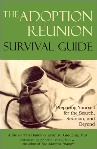 Beispielbild fr The Adoption Reunion Survival Guide : Preparing Yourself for the Search, Reunion and Beyond zum Verkauf von Better World Books