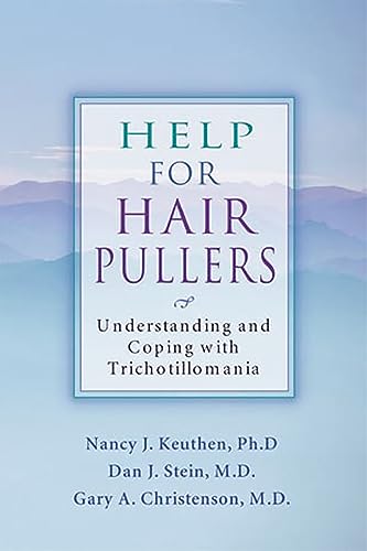 Imagen de archivo de Help for Hair Pullers: Understanding and Coping With Trichotillomania a la venta por Magers and Quinn Booksellers