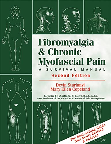 Fibromyalgia and Chronic Myofascial Pain: A Survival Manual (2nd Edition) (9781572242388) by Devin J. Starlanyl; Mary Ellen Copeland