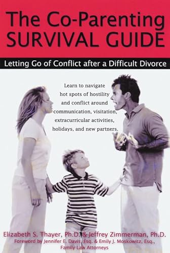 Imagen de archivo de The Co-Parenting Survival Guide: Letting Go of Conflict After a Difficult Divorce a la venta por Gulf Coast Books