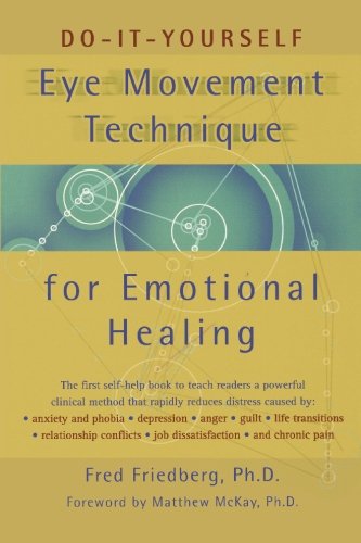 Beispielbild fr Do-It-Yourself Eye Movement Techniques for Emotional Healing zum Verkauf von BooksRun