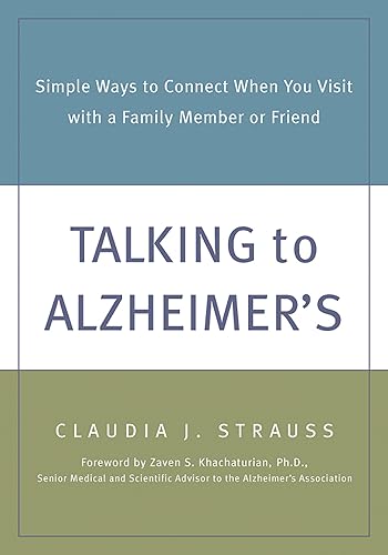 Stock image for Talking to Alzheimer's: Simple Ways to Connect When You Visit with a Family Member or Friend for sale by SecondSale