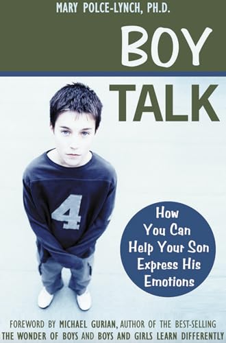 9781572242715: Boy Talk: How You Can Help Your Son Express His Emotions