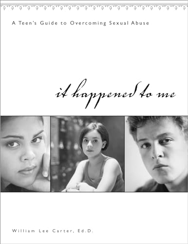 Stock image for It Happened to Me: A Teen's Guide to Overcoming Sexual Abuse (workbook) for sale by SecondSale