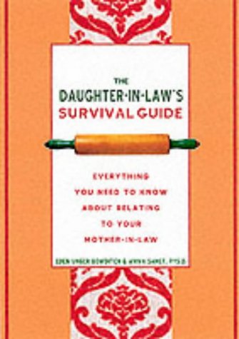 9781572242814: The Daughter-in-law's Survival Guide (Women Talk About): Everything You Need to Know about Relating to Your Mother-In-Law