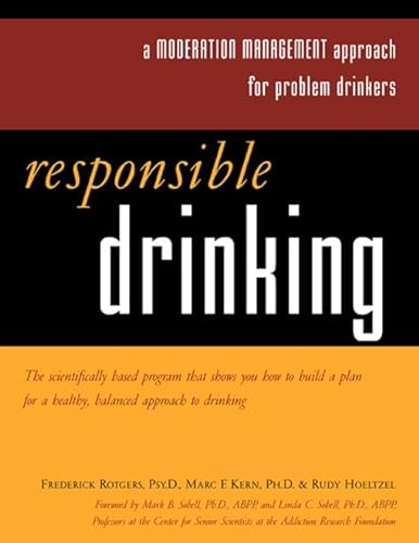 Beispielbild fr Responsible Drinking: A Moderation Management Approach for Problem Drinkers with Worksheet zum Verkauf von WorldofBooks