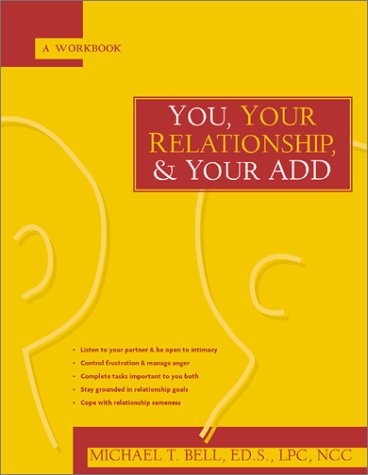 Beispielbild fr You, Your Relationship & Your ADD: A Workbook zum Verkauf von Open Books