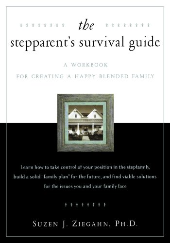 Stock image for The Stepparent's Survival Guide: A Workbook for Creating a Happy Blended Family for sale by Front Cover Books