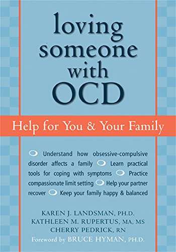 Loving Someone With Ocd: Help for You And Your Family