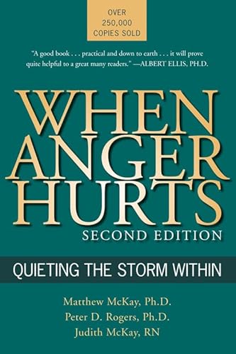 Stock image for When Anger Hurts : Quieting the Storm Within for sale by Better World Books: West