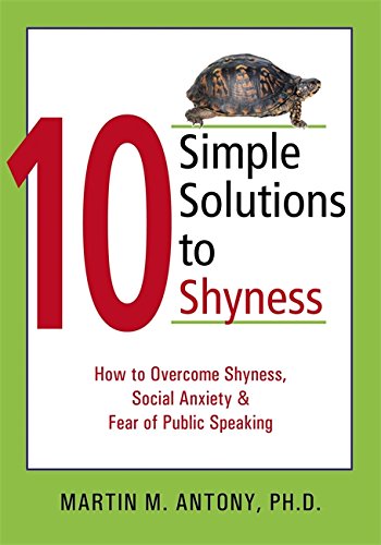 Imagen de archivo de Ten Simple Solutions to Shyness: How to Overcome Shyness, Social Anxiety, and Fear of Public Speaking (10 Simple Solutions) (New Harbinger Ten Simple Solutions Series) a la venta por WorldofBooks