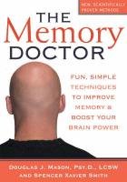 Beispielbild fr The Memory Doctor: Fun, Simple Techniques to Improve Memory and Boost Your Brain Power zum Verkauf von ThriftBooks-Dallas