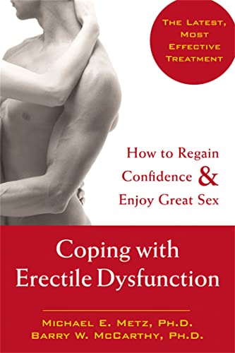 Stock image for Coping with Erectile Dysfunction: How to Regain Confidence and Enjoy Great Sex for sale by BooksRun