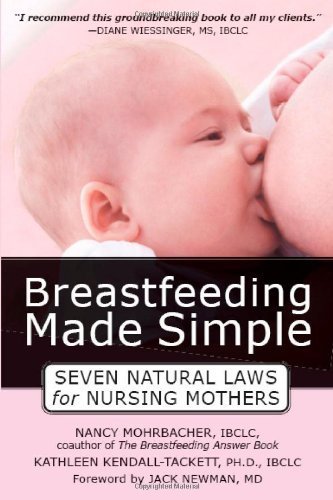 Stock image for Breastfeeding Made Simple : Seven Natural Laws for Nursing Mothers for sale by Better World Books: West