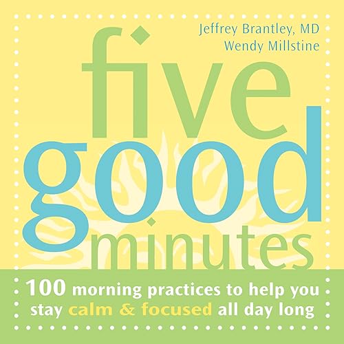 Beispielbild fr Five Good Minutes: 100 Morning Practices to Help You Stay Calm and Focused All Day Long (The Five Good Minutes Series) zum Verkauf von SecondSale