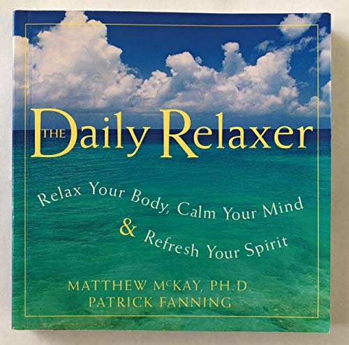 Imagen de archivo de Daily Relaxer: Relax Your Body, Calm Your Mind, and Refresh Your Spirit a la venta por SecondSale