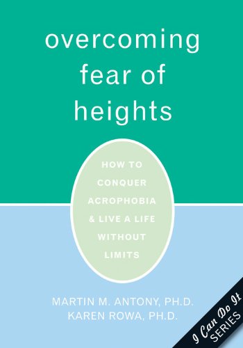 Stock image for Overcoming Fear of Heights: How to Conquer Acrophobia and Live a Life Without Limits for sale by Irish Booksellers