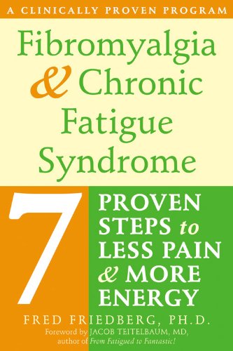 Beispielbild fr Fibromyalgia and Chronic Fatigue Syndrome : 7 Proven Steps to Less Pain and More Energy zum Verkauf von Better World Books