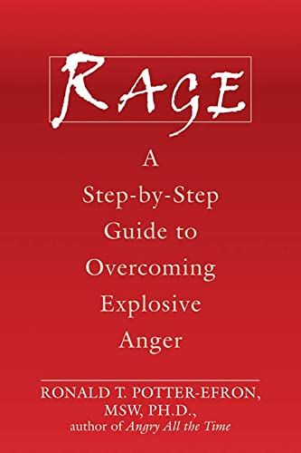 Beispielbild fr Rage: A Step-by-Step Guide to Overcoming Explosive Anger zum Verkauf von BooksRun