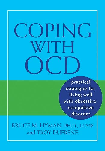 Imagen de archivo de Coping with OCD: Practical Strategies for Living Well with Obsessive-Compulsive Disorder a la venta por Persephone's Books