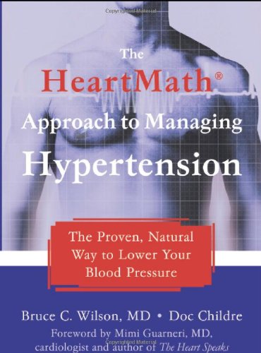 9781572244719: The HeartMath Approach to Managing Hypertension: The Proven, Natural Way to Lower Your Blood Pressure