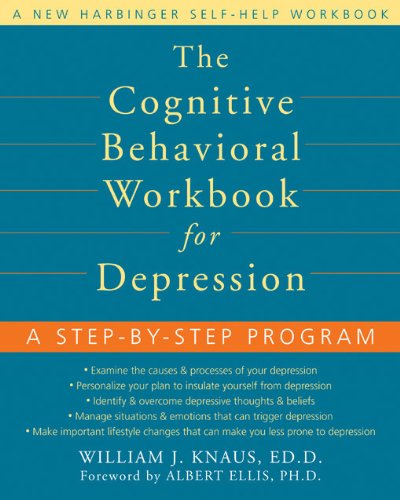 9781572244733: Cognitive Behavioral Workbook for Depression*** Out of Print: A Step-by-step Guide to Overcoming Depression
